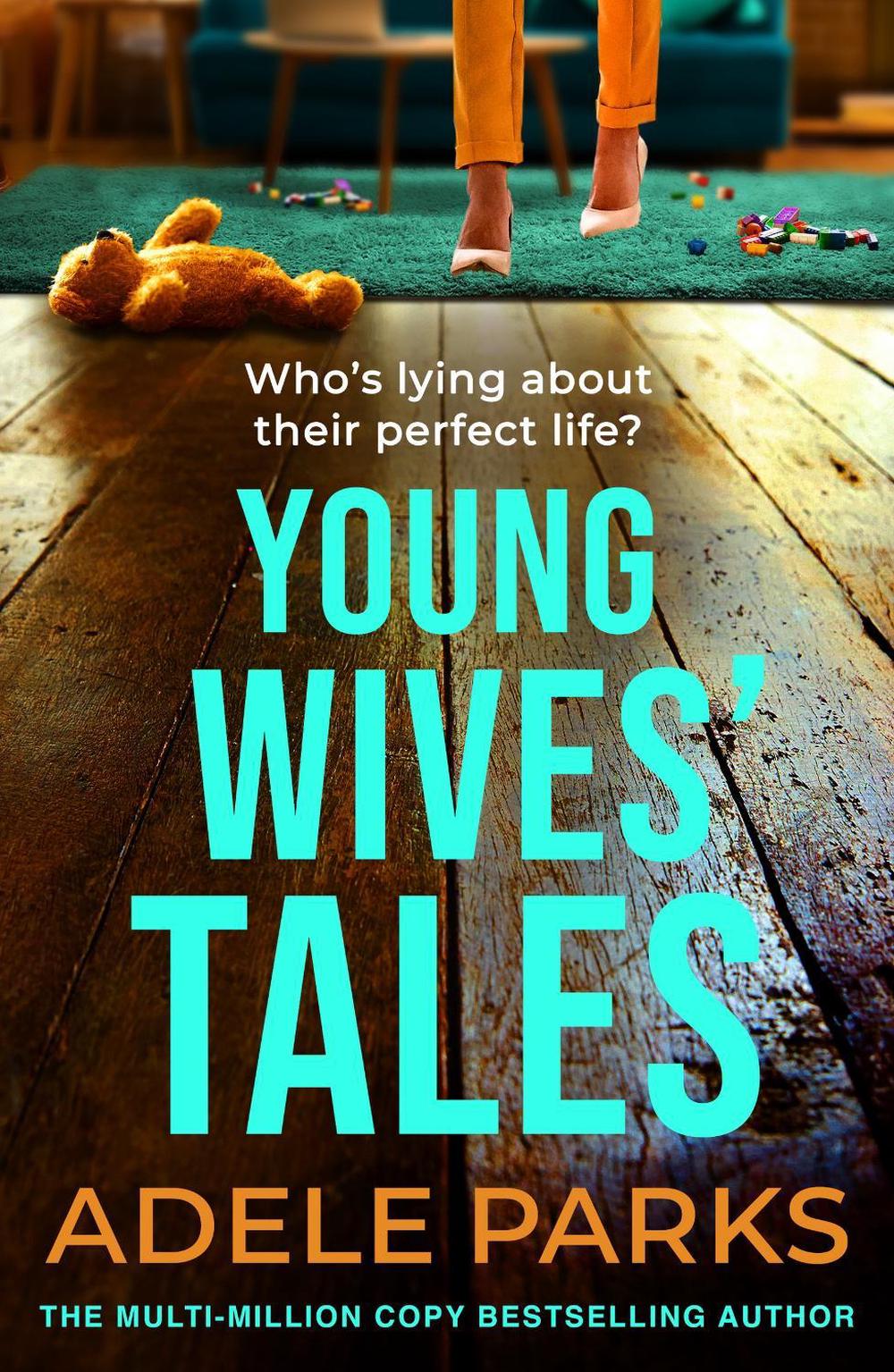 Young Wives' Tales by Adele Parks - ISBN: 9780755394265