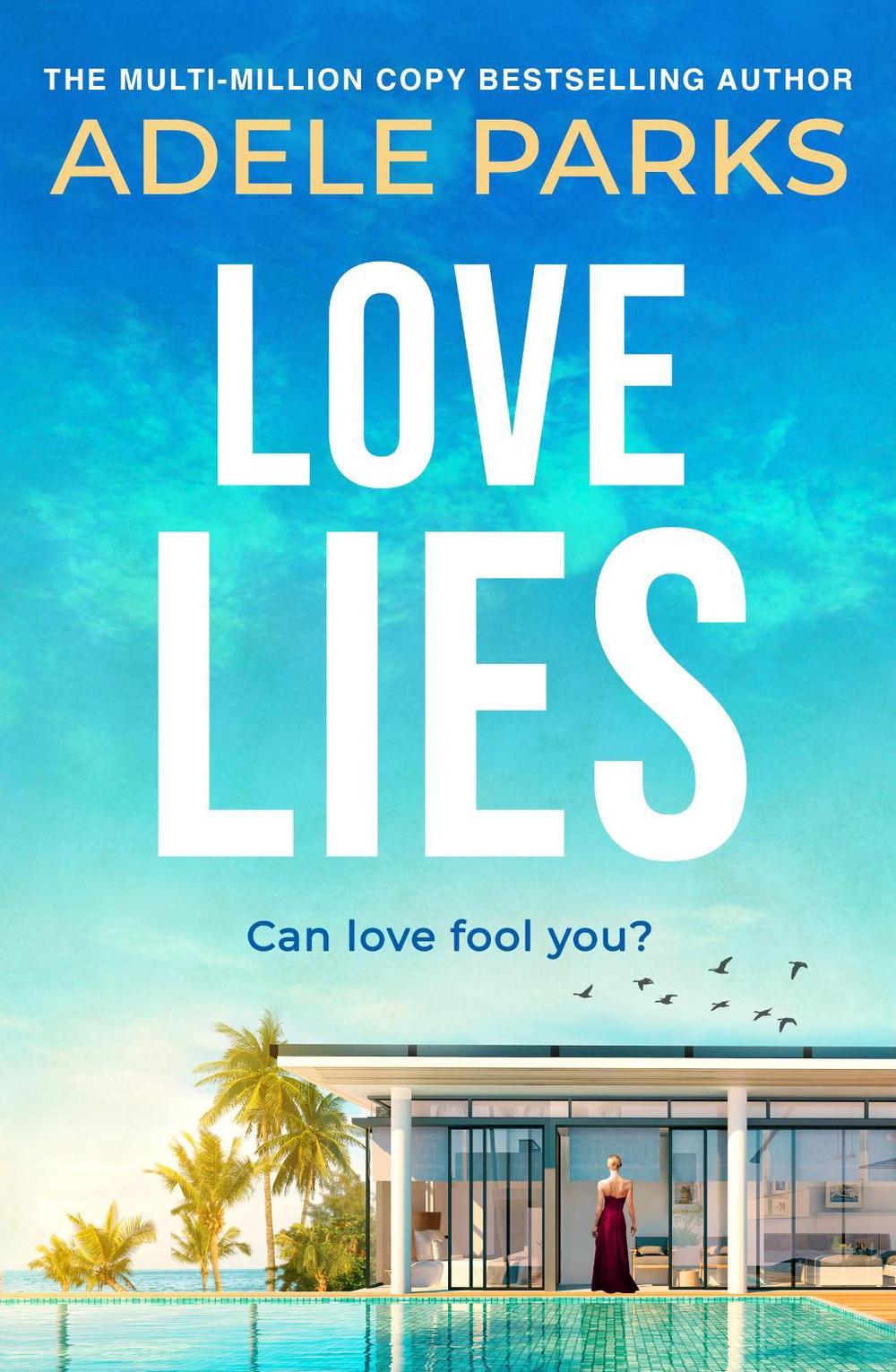 Love Lies by Adele Parks - ISBN: 9780755394296