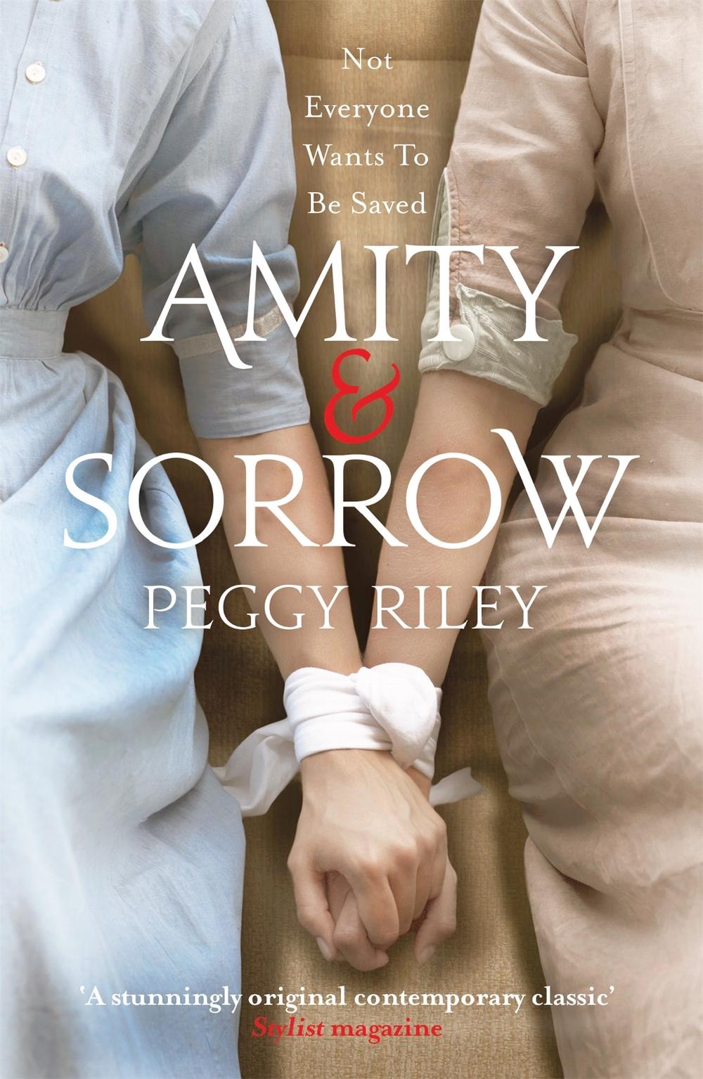 Amity & Sorrow by Peggy Riley - ISBN: 9780755394388