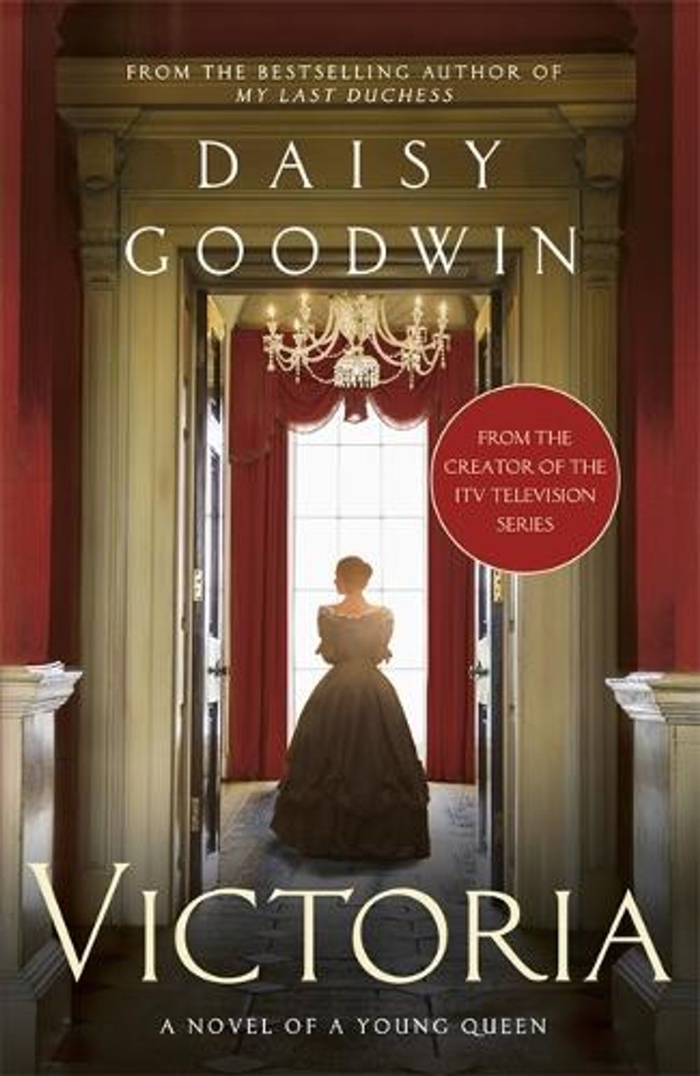 Victoria by Daisy Goodwin - ISBN: 9780755396115