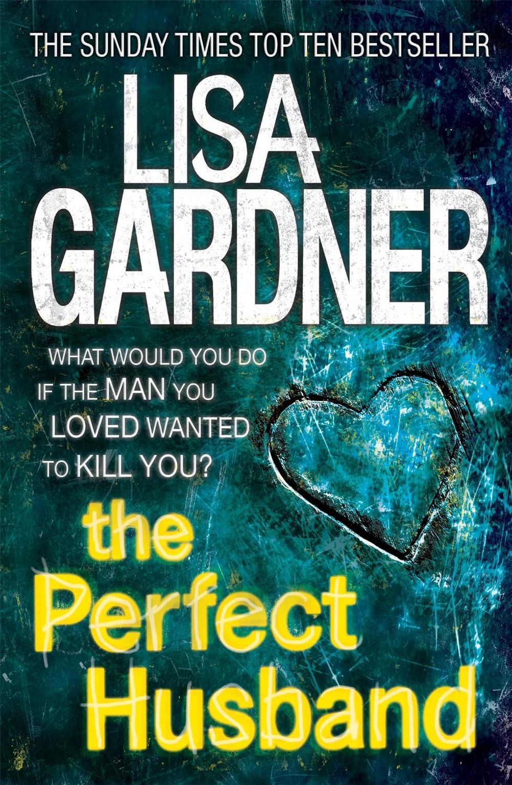 The Perfect Husband (FBI Profiler 1) by Lisa Gardner - ISBN: 9780755396177