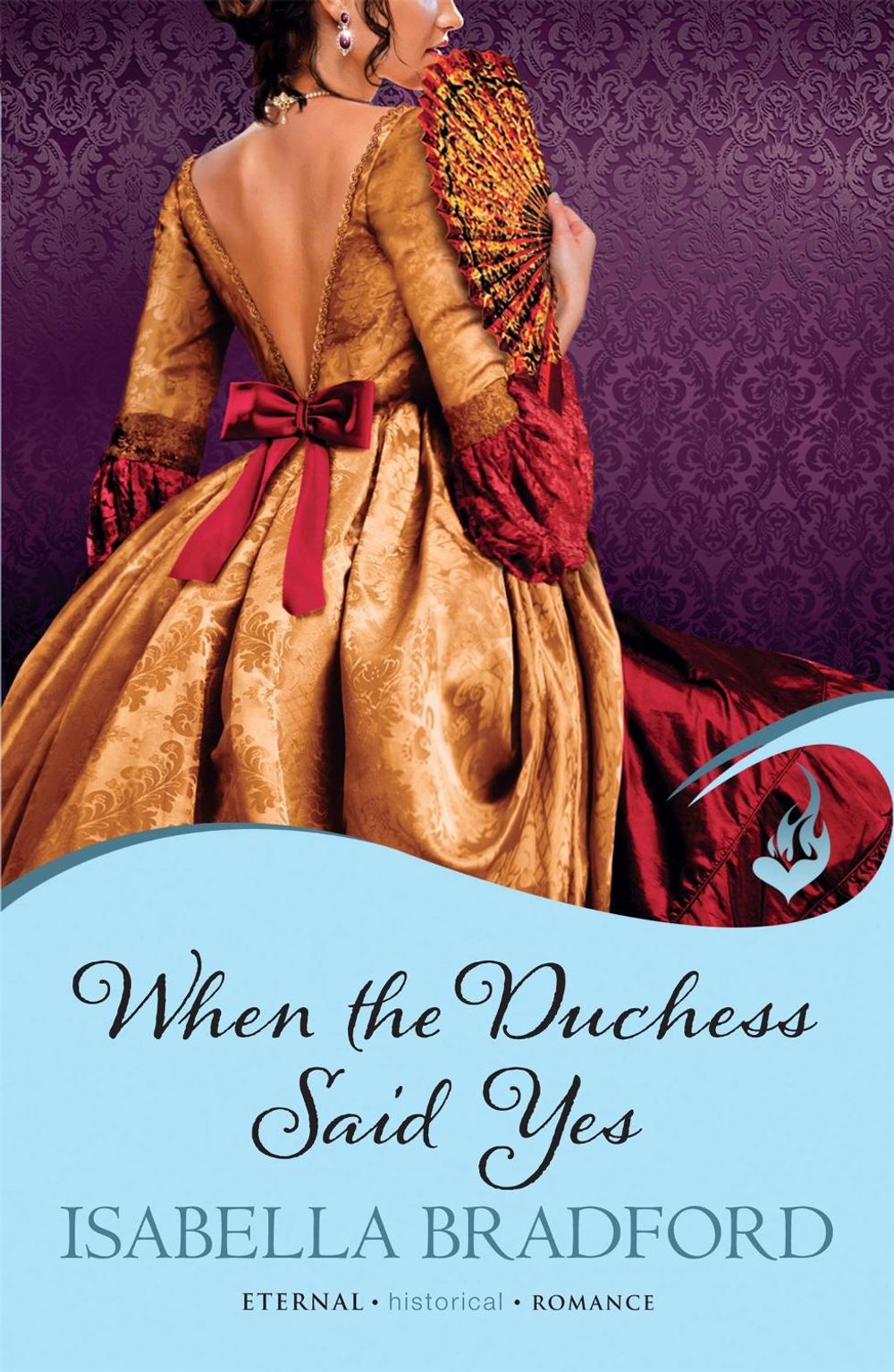 When The Duchess Said Yes: Wylder Sisters Book 2 by Isabella Bradford - ISBN: 9780755396733