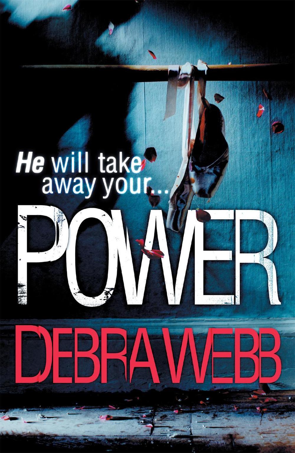 Power (The Faces of Evil 3) by Debra Webb - ISBN: 9780755396900