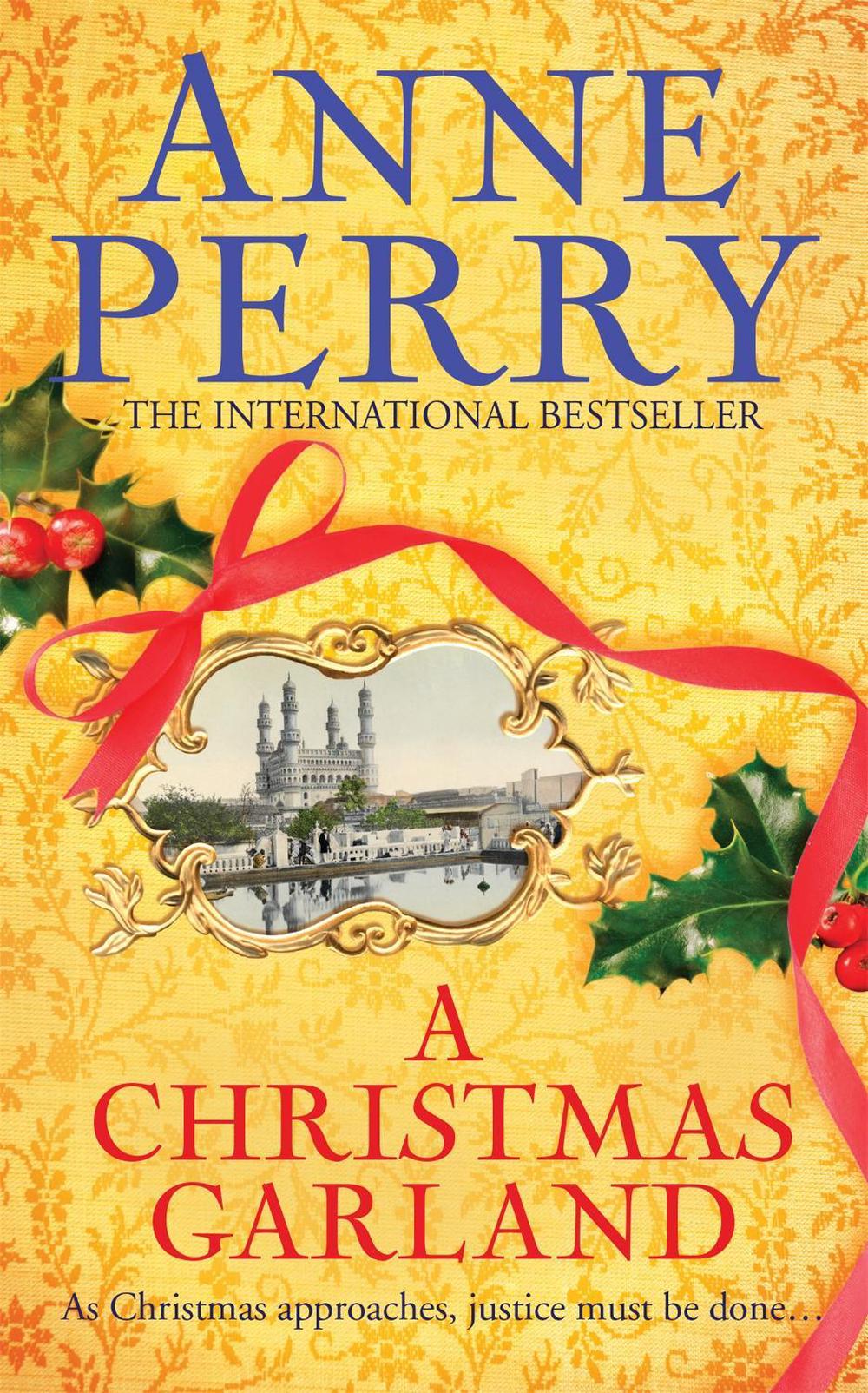 A Christmas Garland (Christmas Novella 10) by Anne Perry - ISBN: 9780755397242