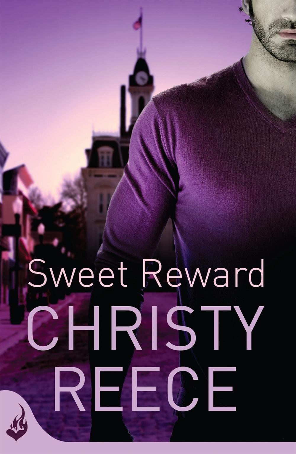 Sweet Reward: Last Chance Rescue Book 9, 9780755398058