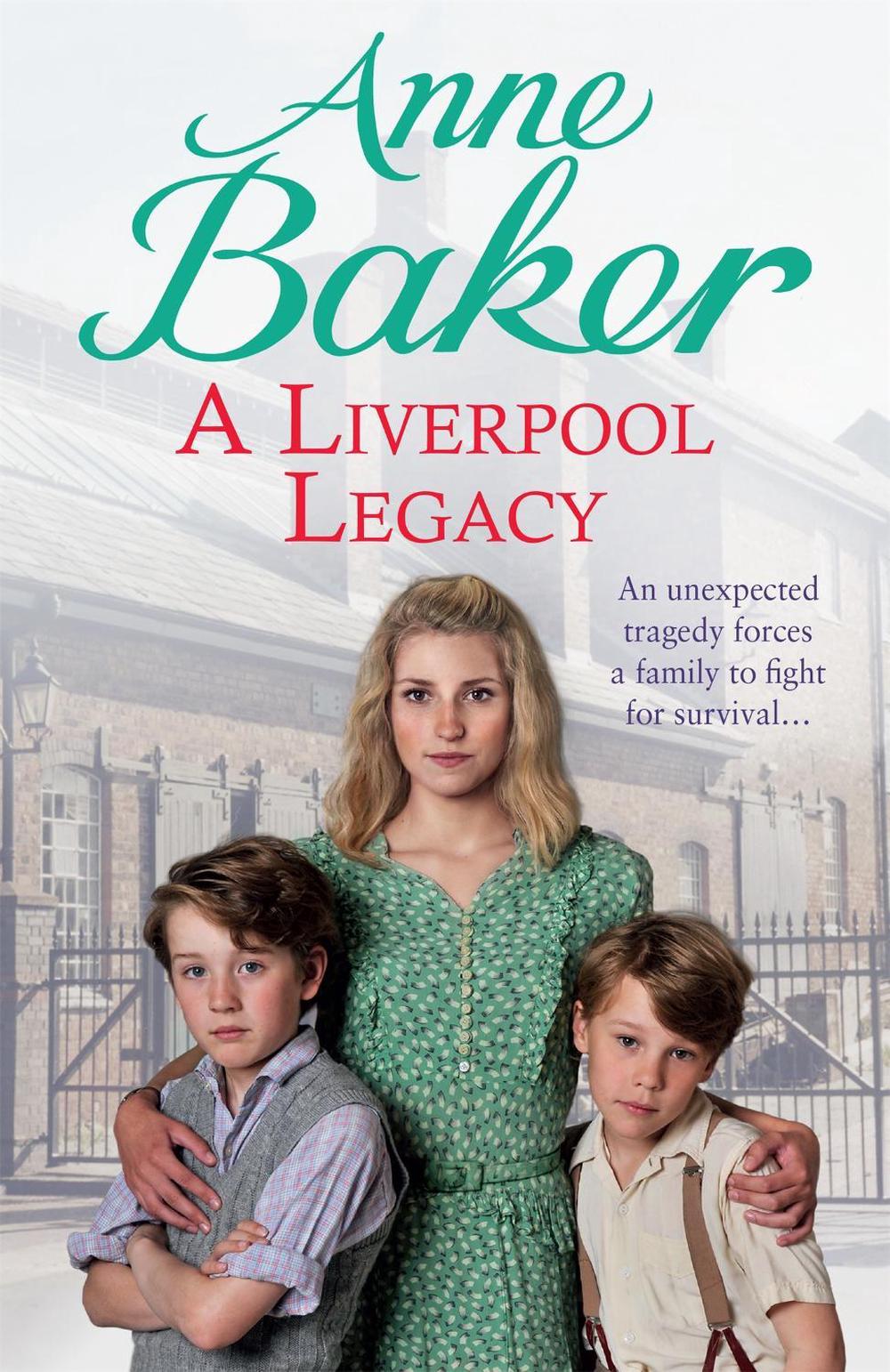A Liverpool Legacy by Anne Baker - ISBN: 9780755399604