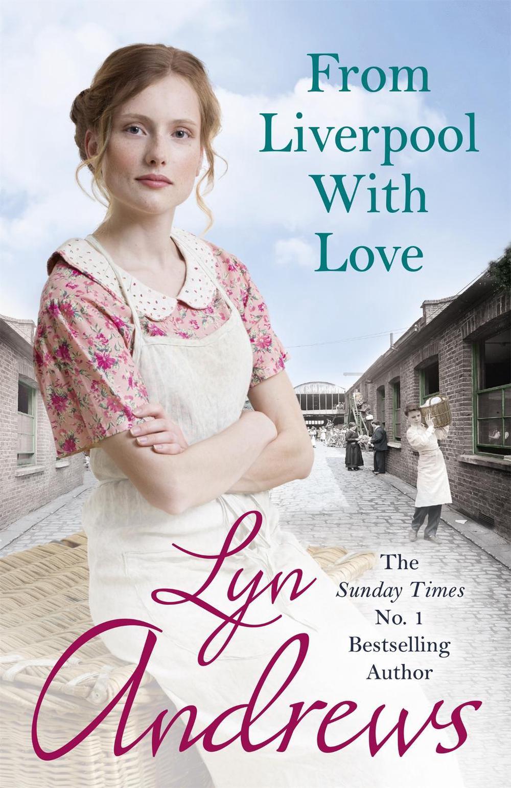 From Liverpool With Love by Lyn Andrews - ISBN: 9780755399758