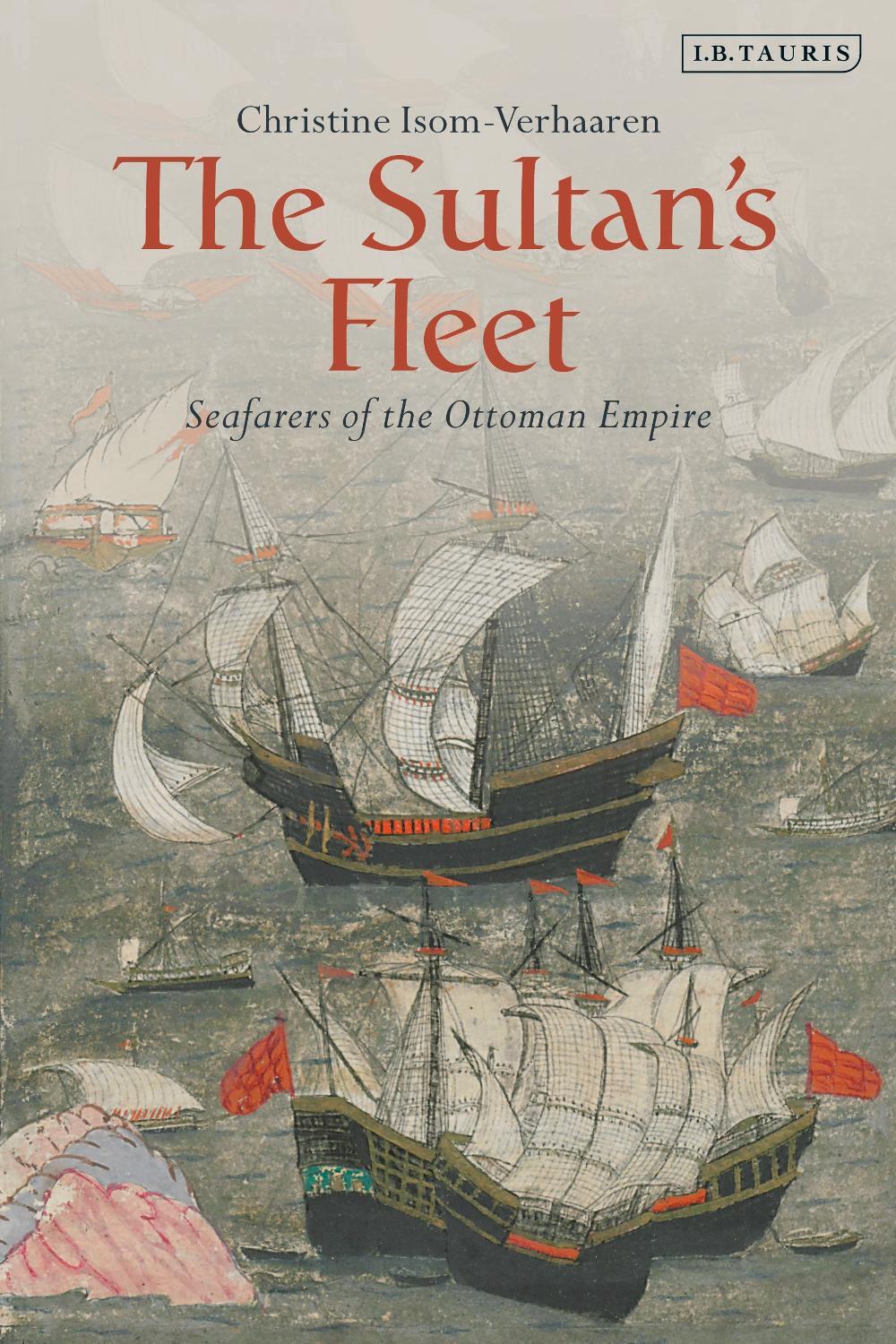 The Sultan's Fleet by Christine Isom-Verhaaren - ISBN: 9780755641758