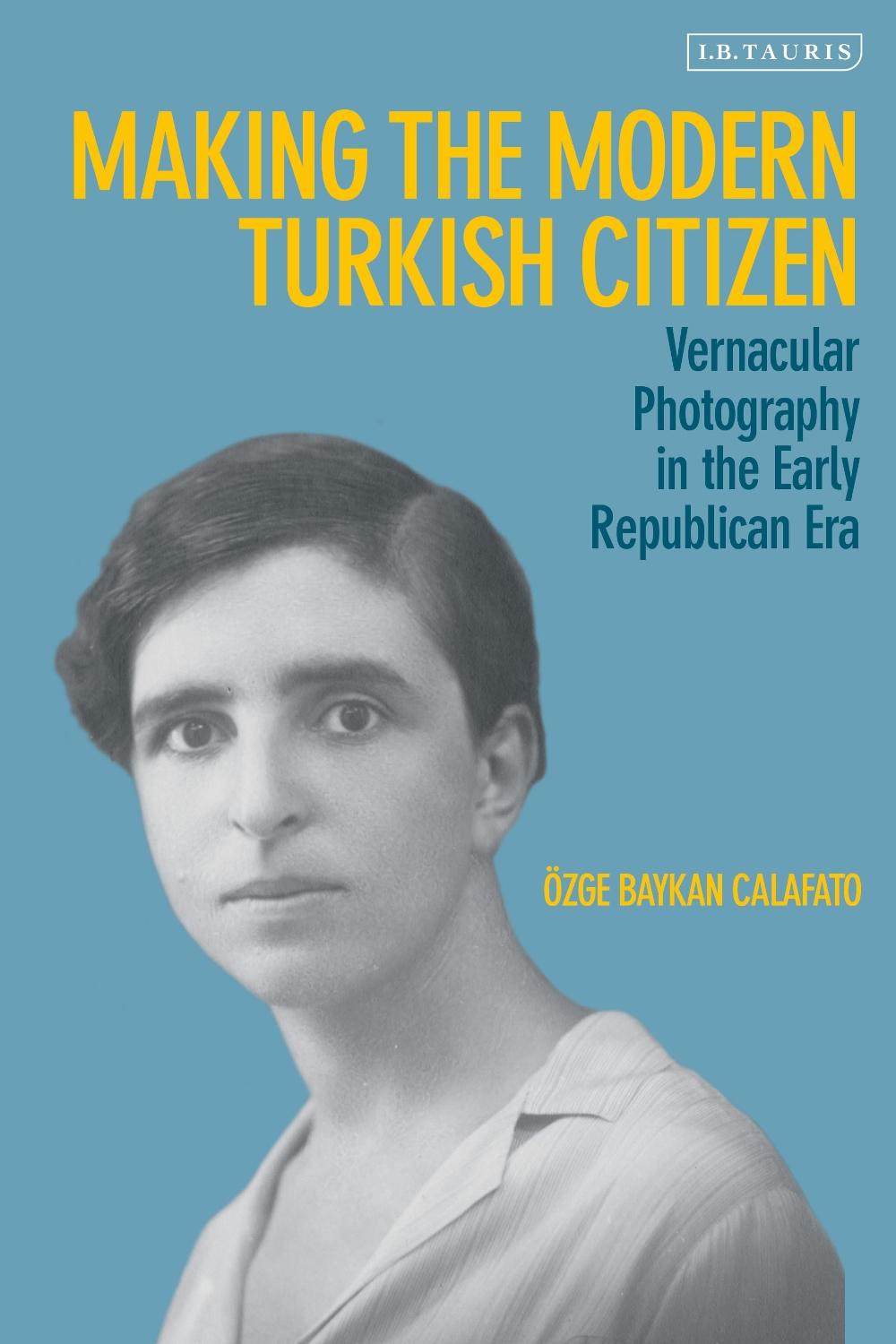 Making the Modern Turkish Citizen, 9780755643318