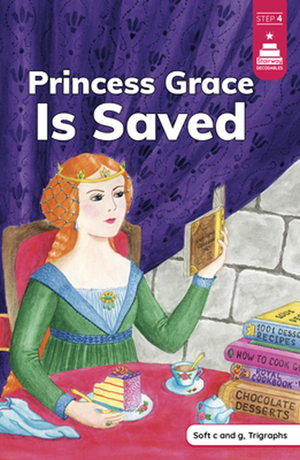 Princess Grace Is Saved by Leanna Koch - ISBN: 9780756585969