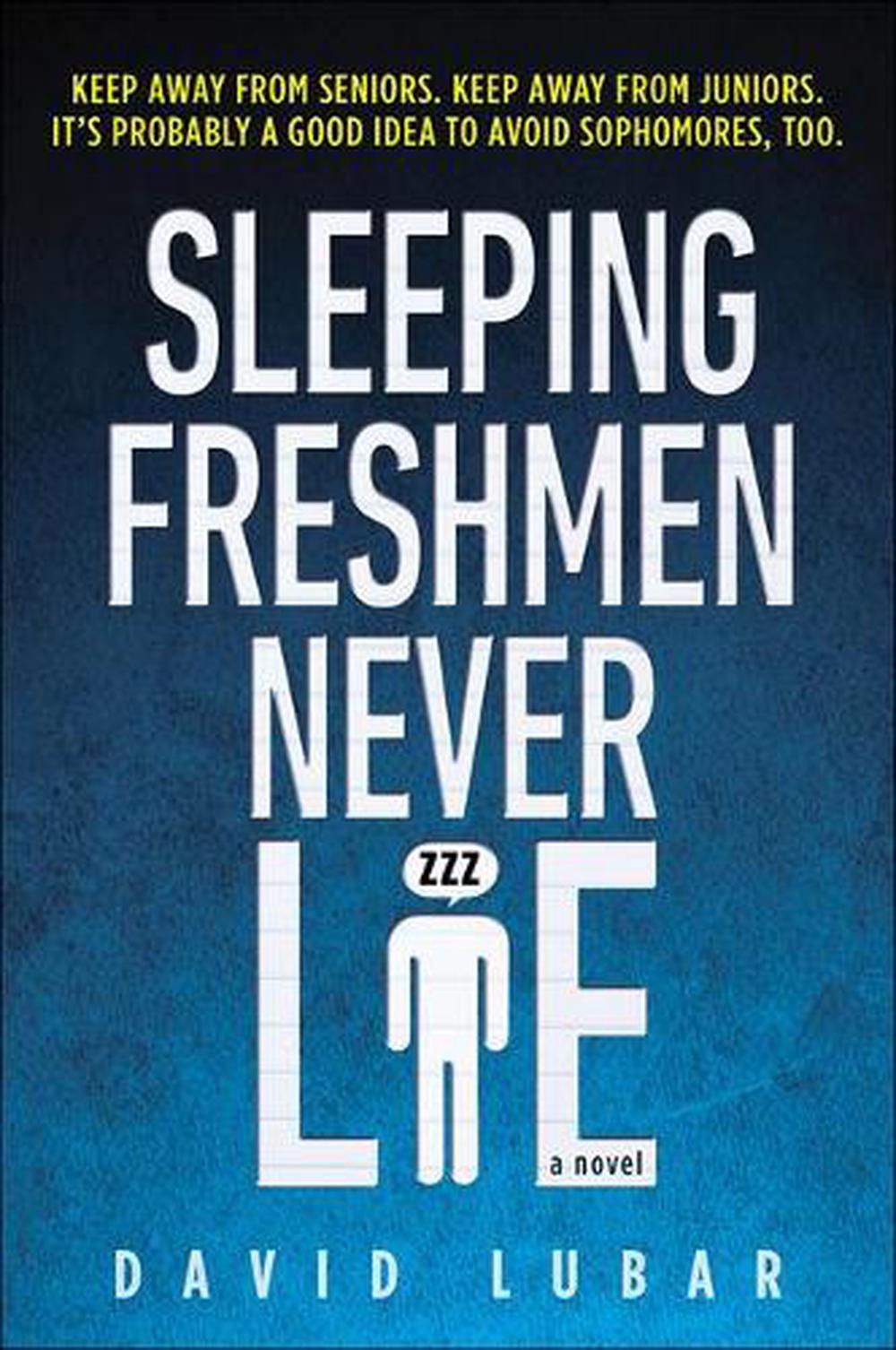 Sleeping Freshmen Never Lie by David Lubar, Hardcover, 9780756980030 ...