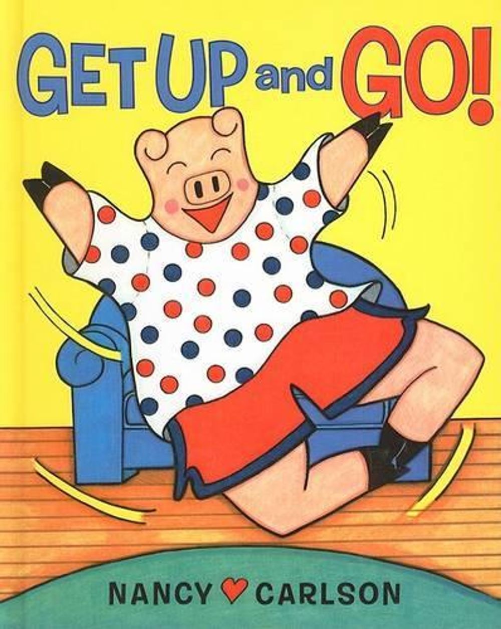 Get Up and Go! by Nancy Carlson - ISBN: 9780756989224