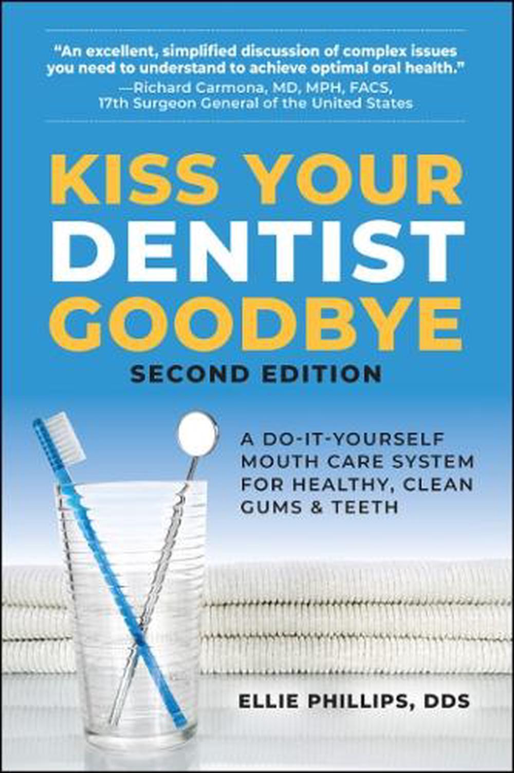 Kiss Your Dentist Goodbye, 9780757005312