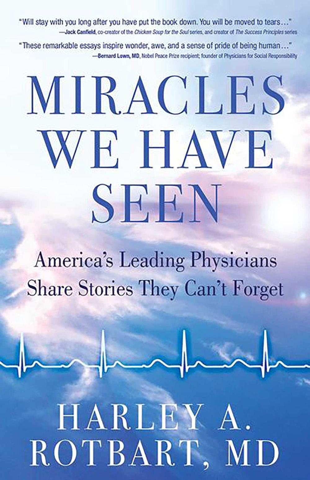 Miracles We Have Seen by Dr. Harley Rotbart - ISBN: 9780757319372