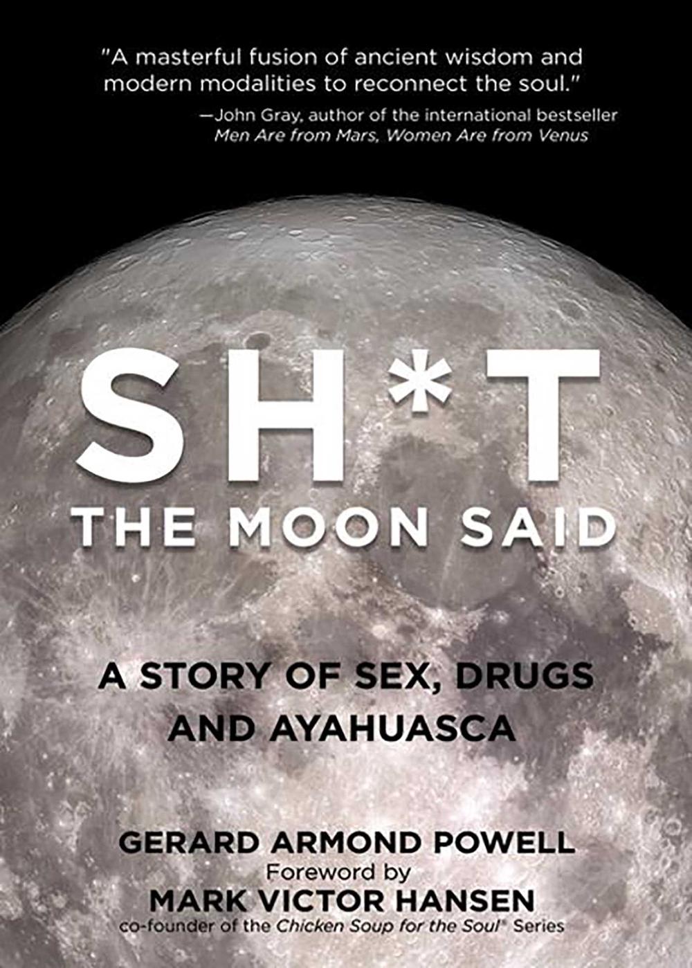 Sh*t the Moon Said by Gerard Powell - ISBN: 9780757320866