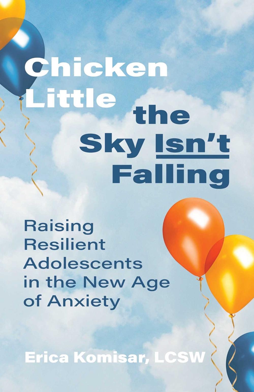 Chicken Little the Sky Isn't Falling by Erica Komisar - ISBN: 9780757324000