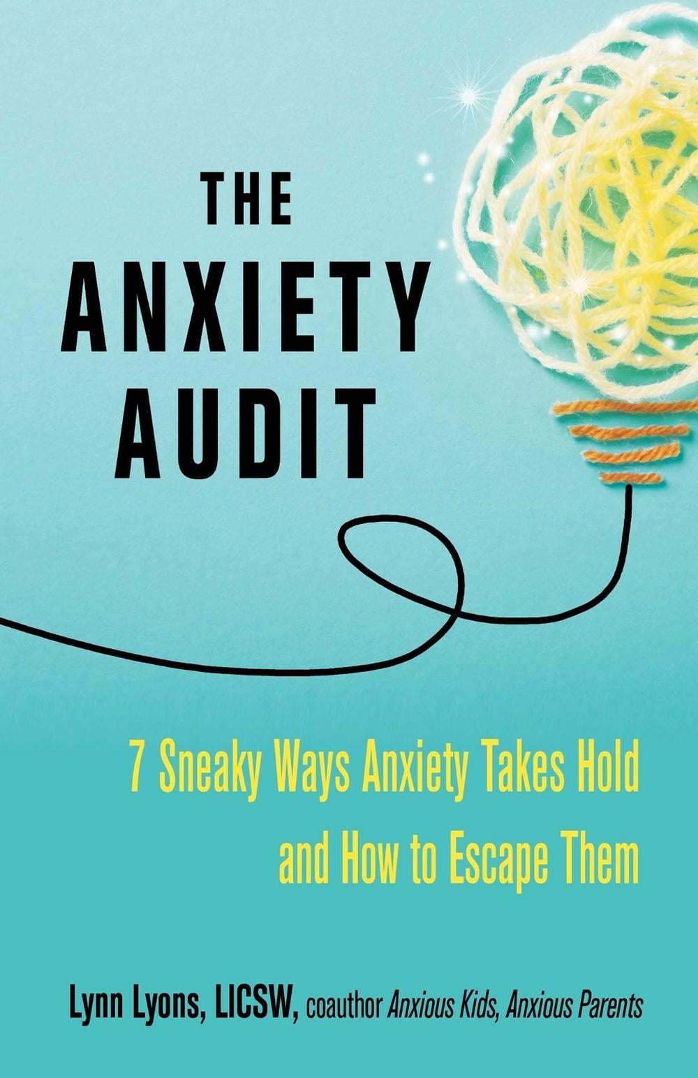The Anxiety Audit by Lynn Lyons - ISBN: 9780757324253