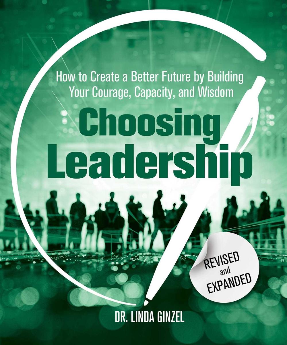 Choosing Leadership: Revised and Expanded by Linda Ginzel - ISBN: 9780757324376