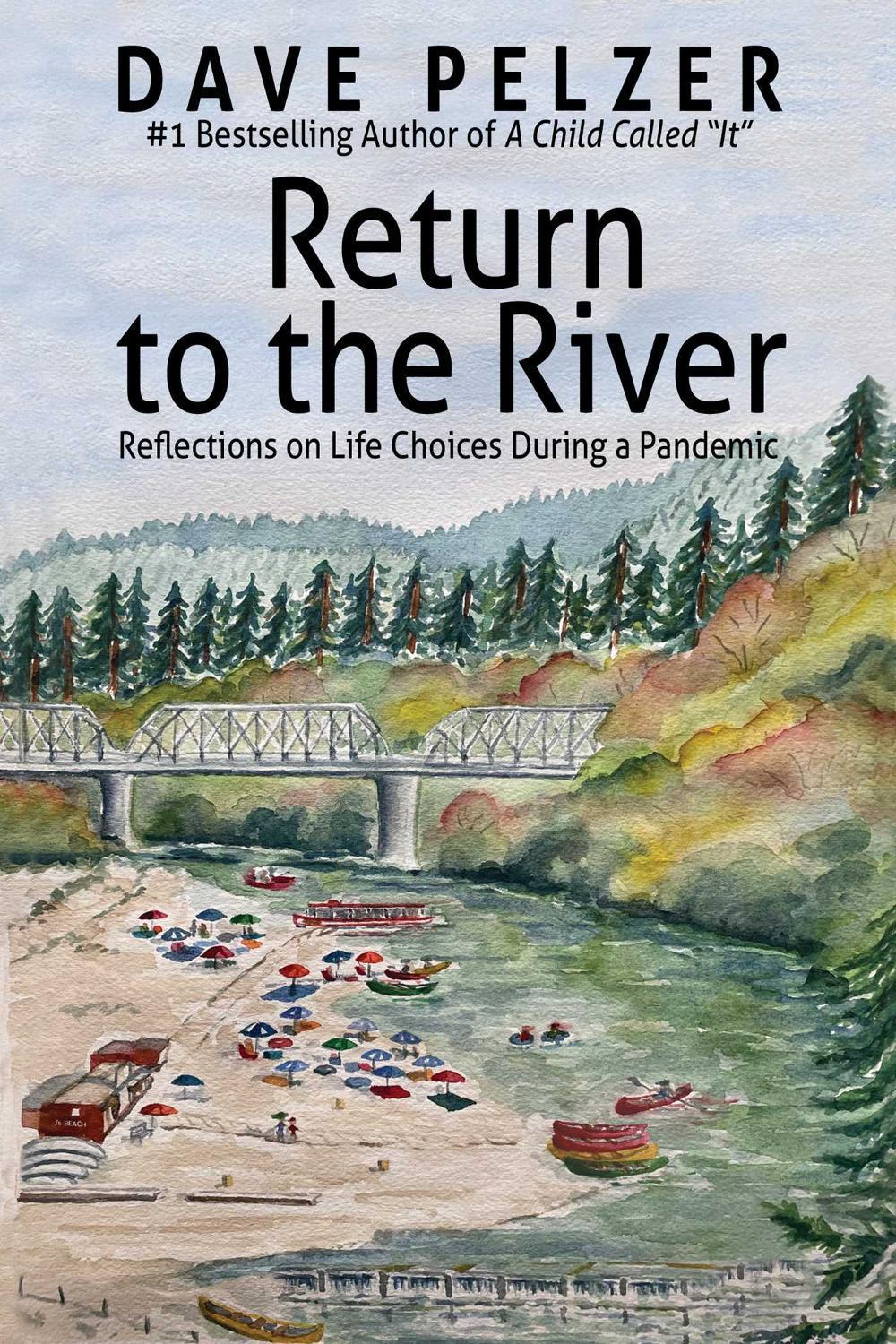 Return to the River by Dave Pelzer - ISBN: 9780757324543