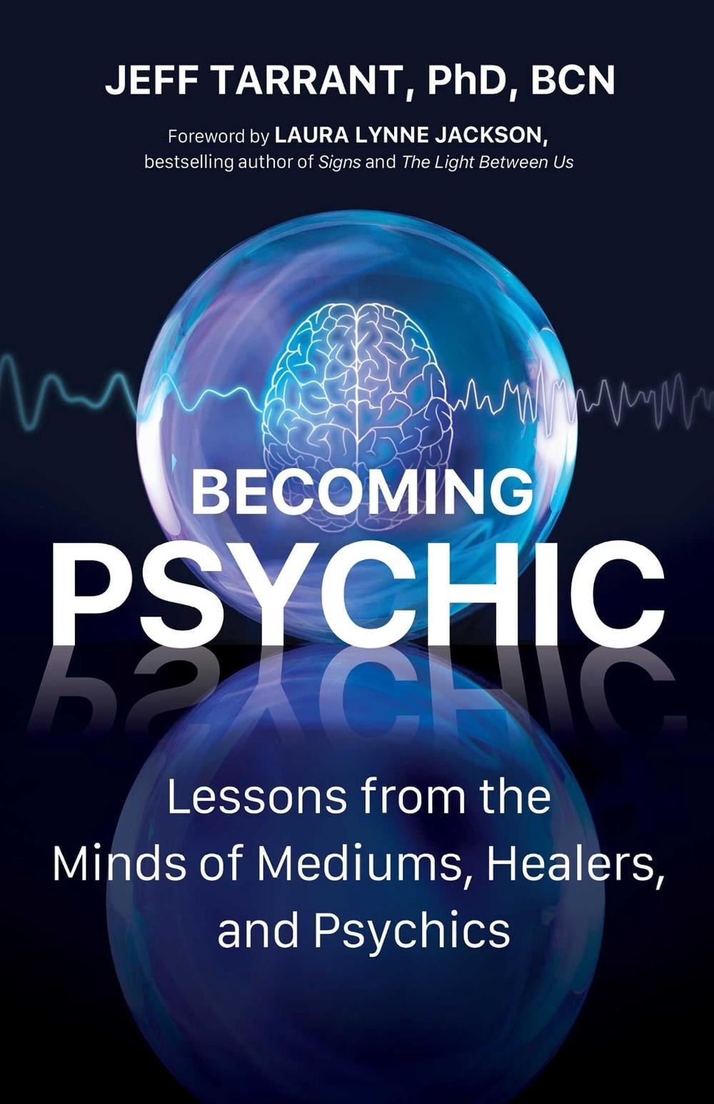 Becoming Psychic by Jeff Tarrant - ISBN: 9780757324789