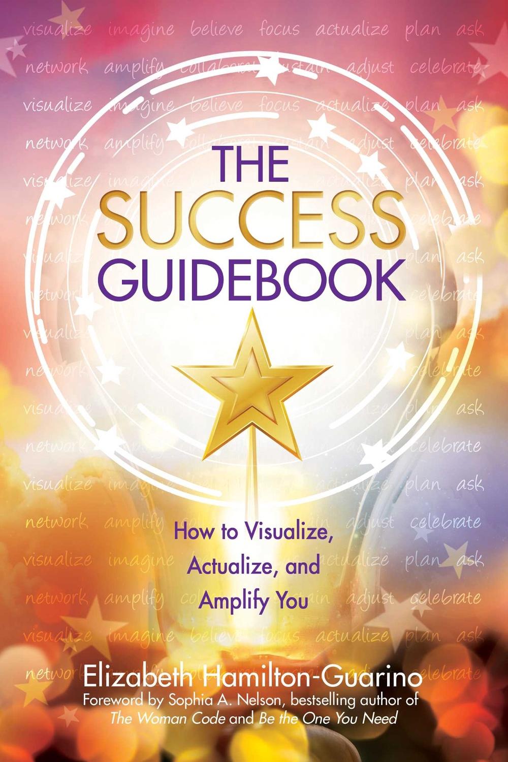The Success Guidebook by Elizabeth Hamilton-Guarino - ISBN: 9780757324802
