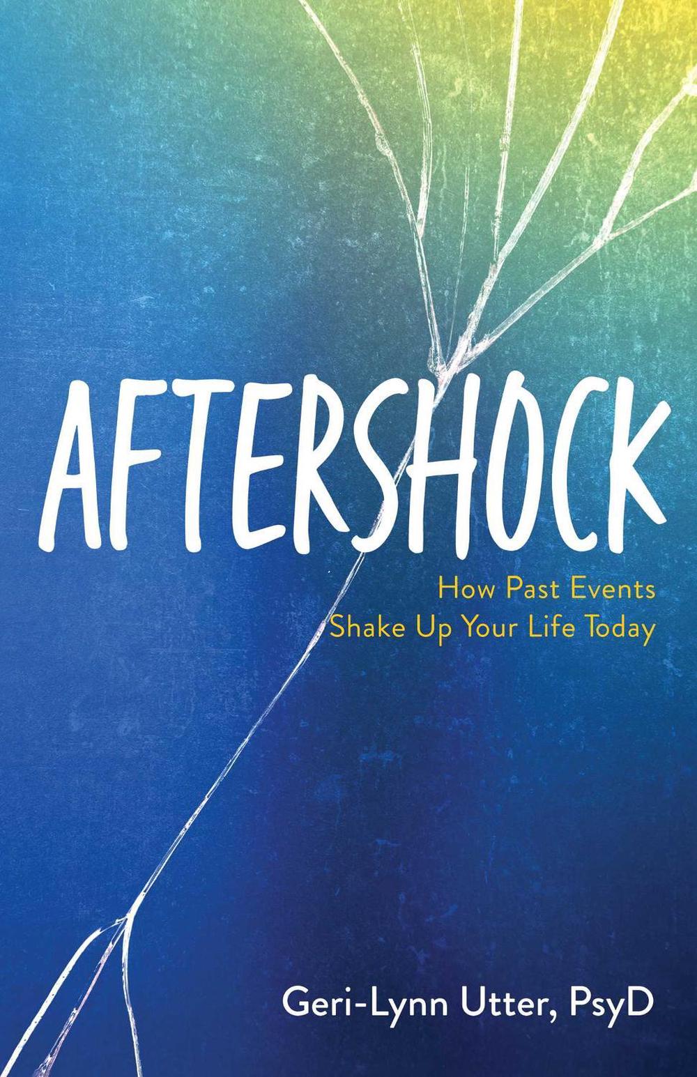 Aftershock by Dr. Geri-Lynn Utter - ISBN: 9780757324901