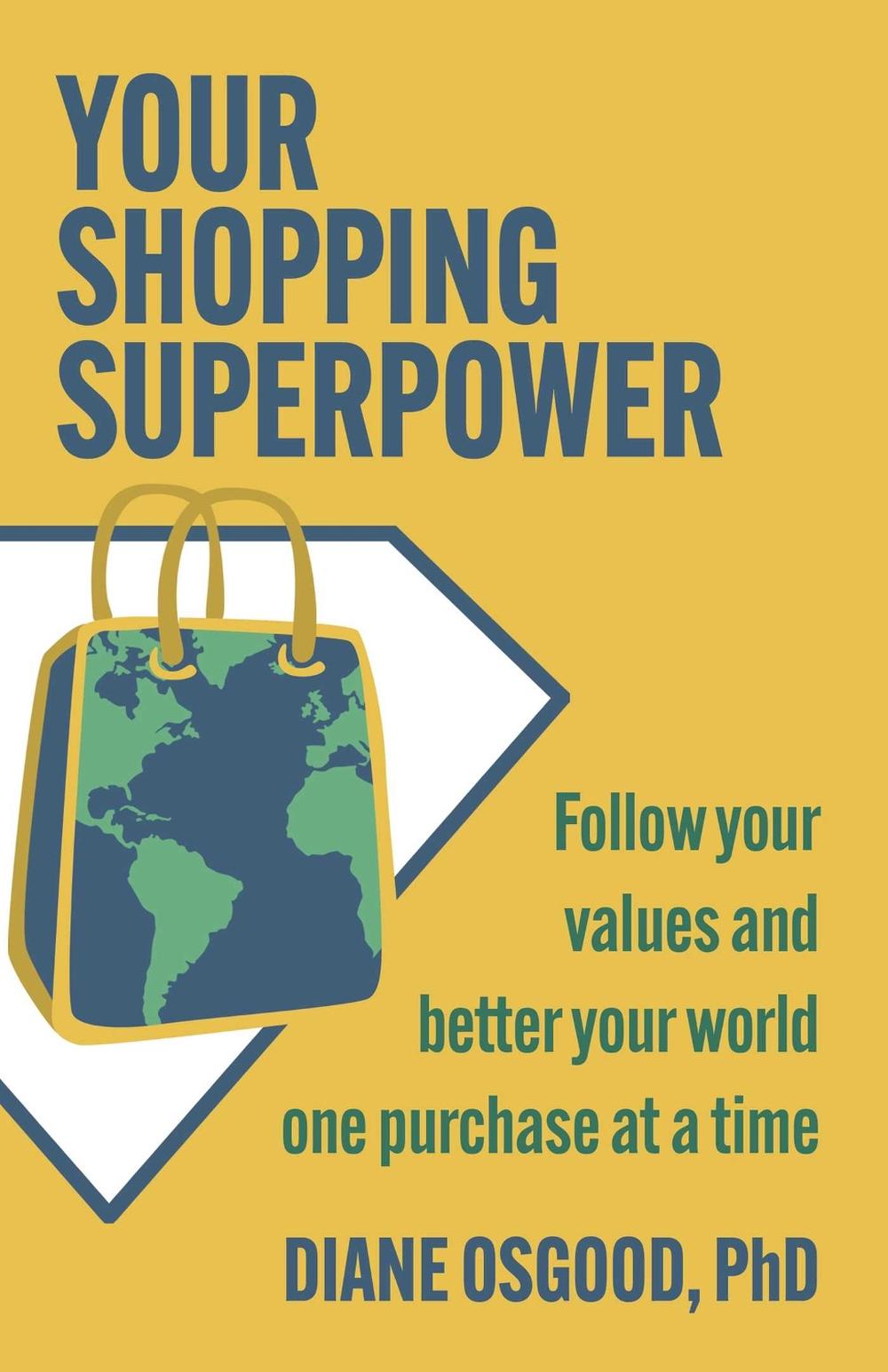 Your Shopping Superpower by Diane Osgood - ISBN: 9780757325267