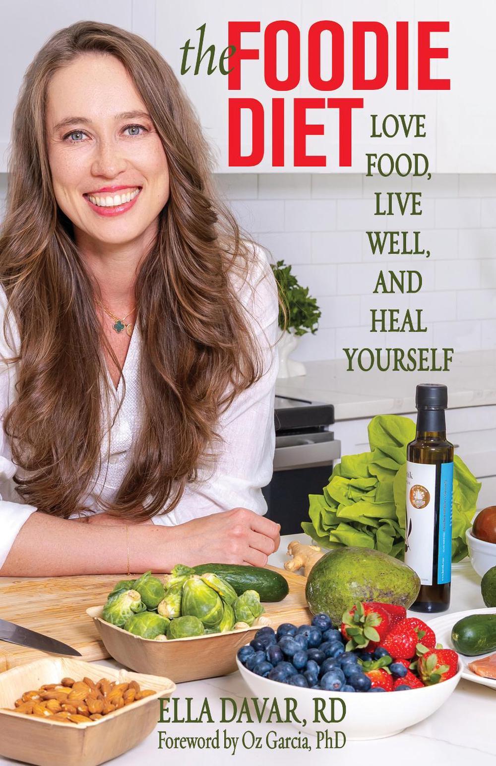 The Foodie Diet by Ella Davar - ISBN: 9780757325441