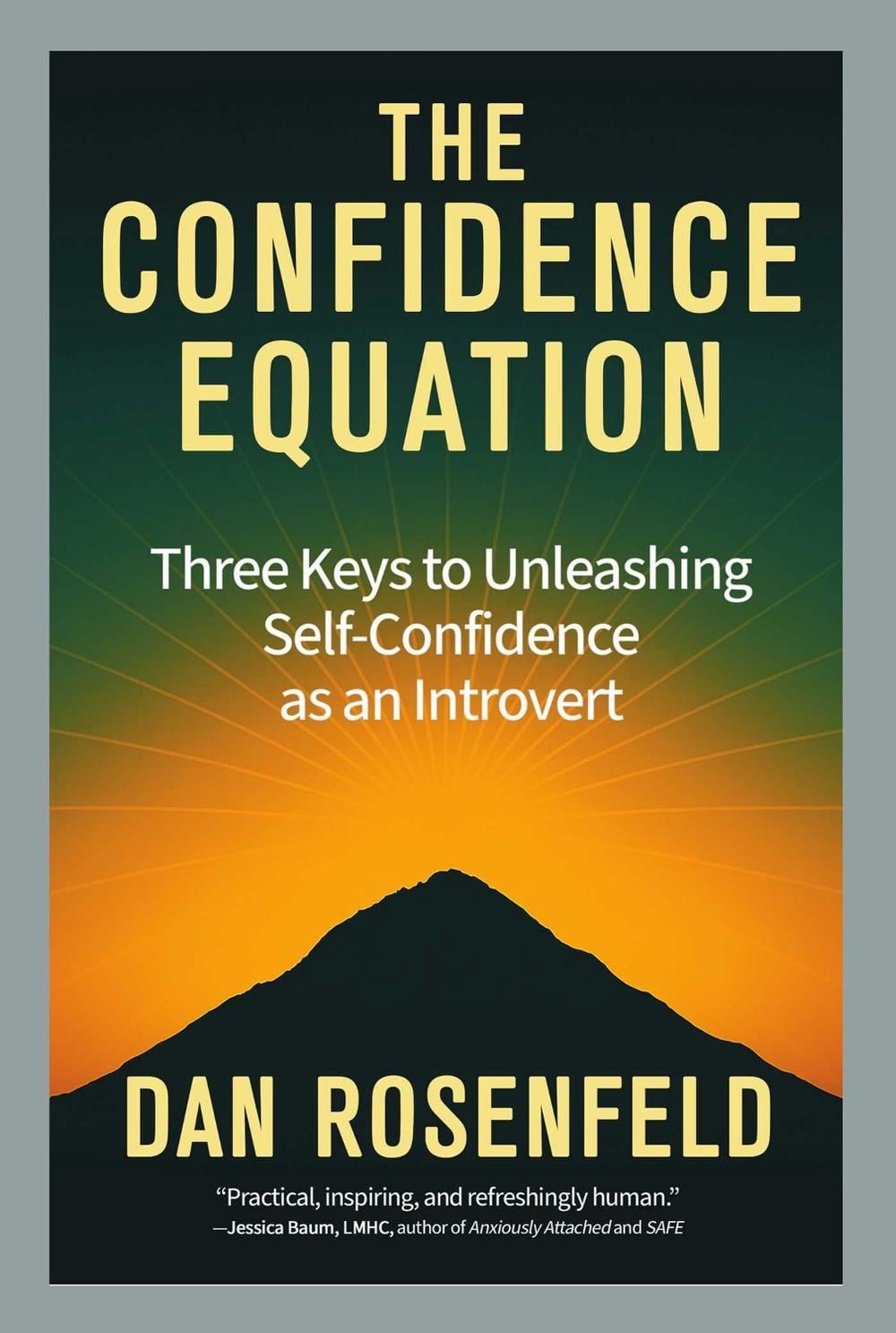 The Confidence Equation by Dan Rosenfeld - ISBN: 9780757326066