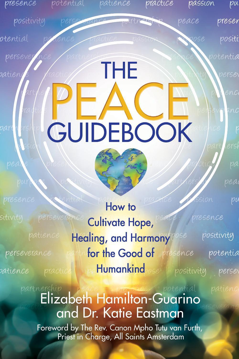 The Peace Guidebook by Elizabeth Hamilton-Guarino - ISBN: 9780757326080