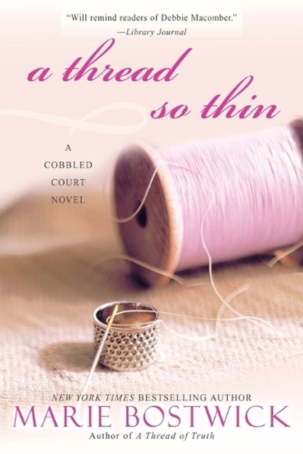 A Thread So Thin by Marie Bostwick - ISBN: 9780758232168