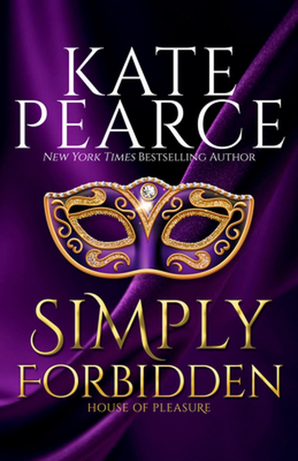 Simply Forbidden by Kate Pearce - ISBN: 9780758241399