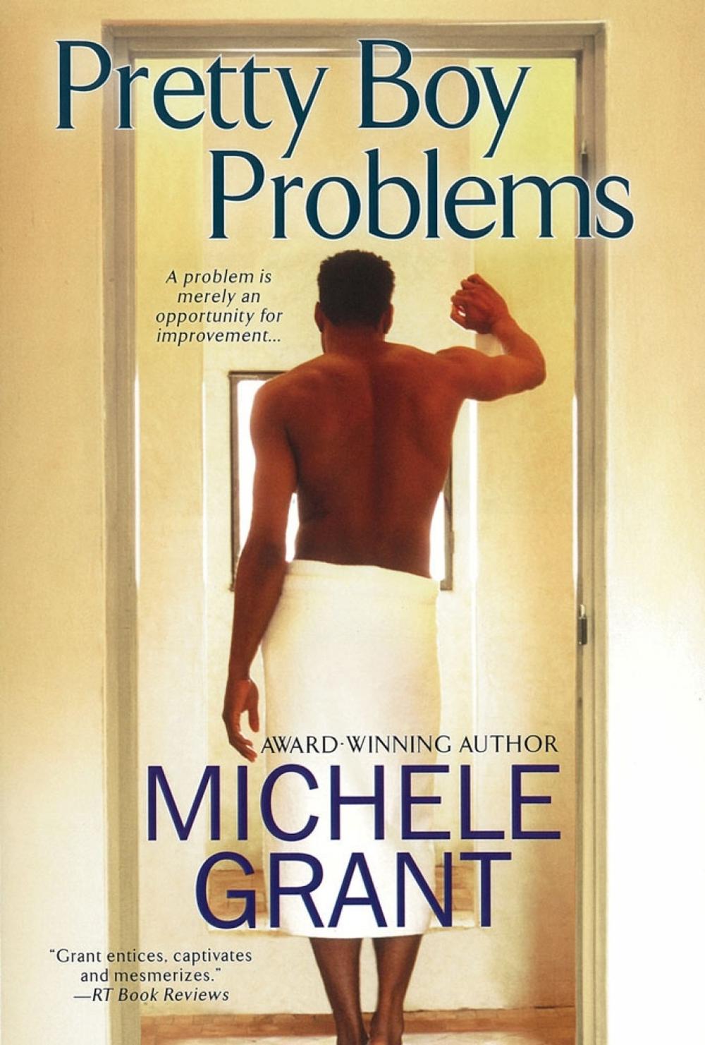 Pretty Boy Problems by Michele Grant - ISBN: 9780758242235