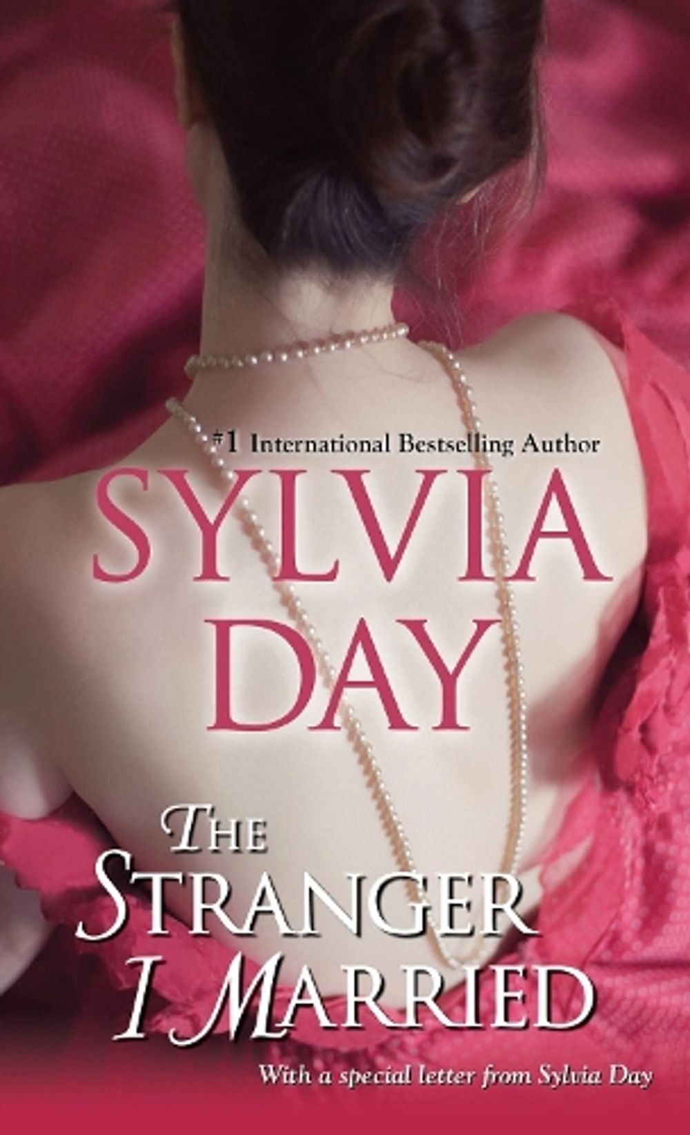 The Stranger I Married by Sylvia Day - ISBN: 9780758290397