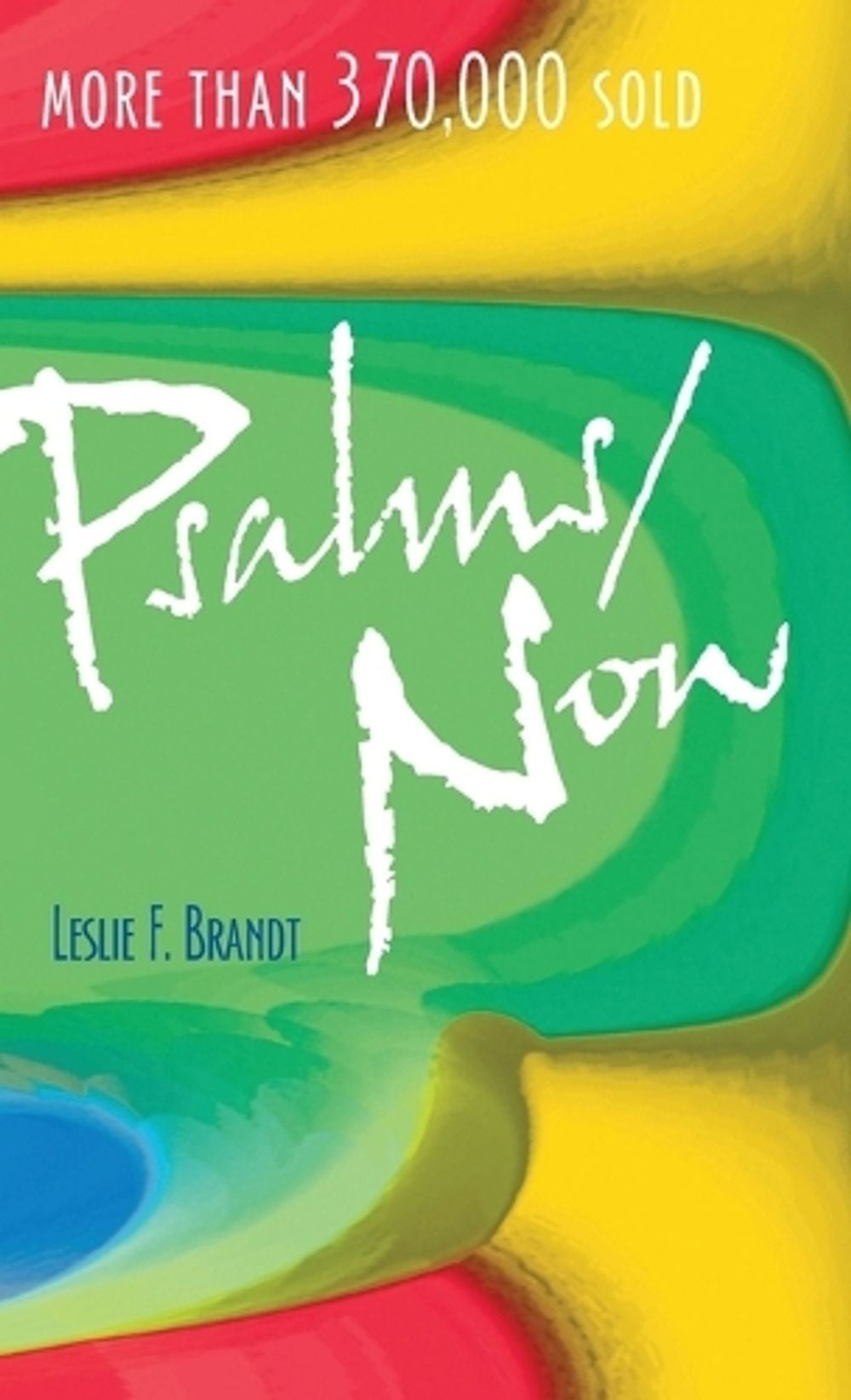 Psalms Now by Leslie F. Brandt - ISBN: 9780758606488