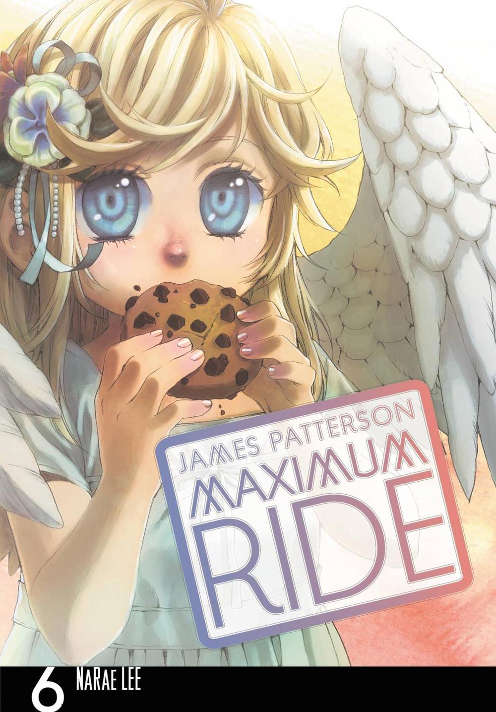 Maximum Ride: The Manga, Vol. 6, 9780759529724