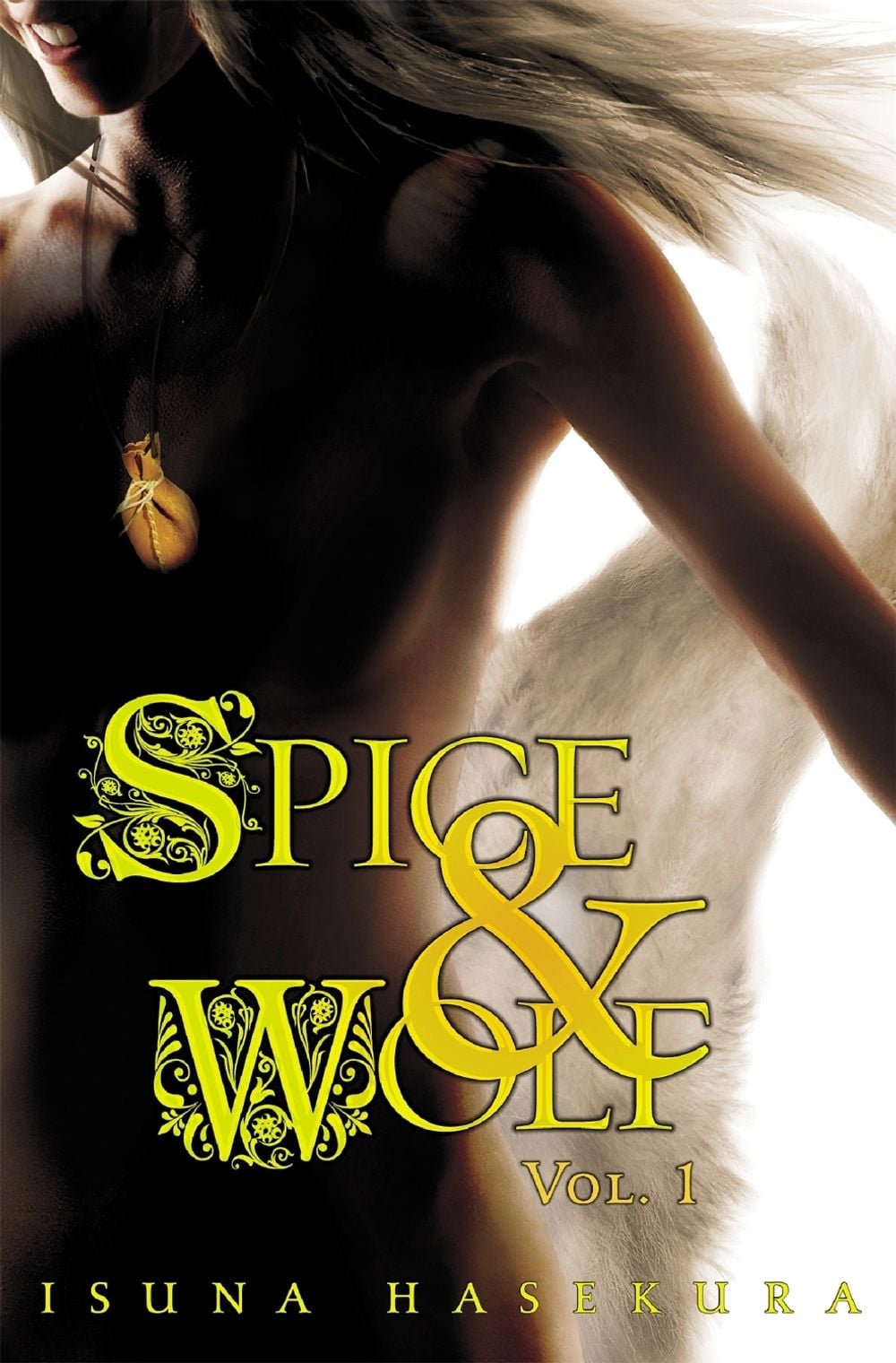 Spice And Wolf: Vol 1 - Novel by Isuna Hasekura - ISBN: 9780759531048