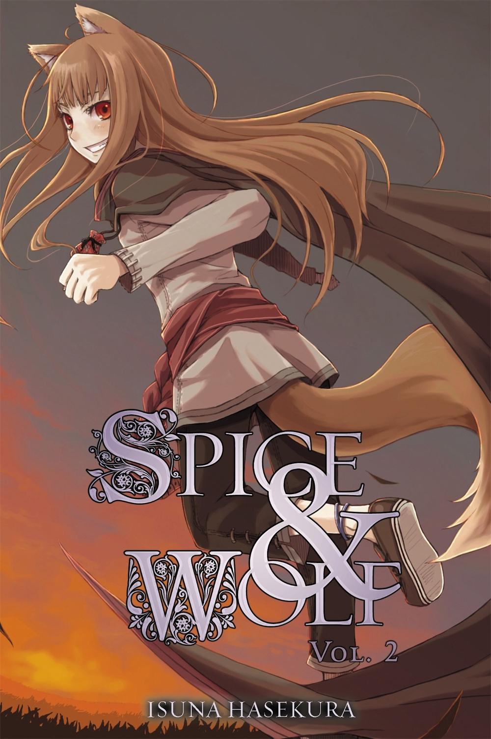 Spice And Wolf: Vol 2 - Novel by Isuna Hasekura - ISBN: 9780759531062