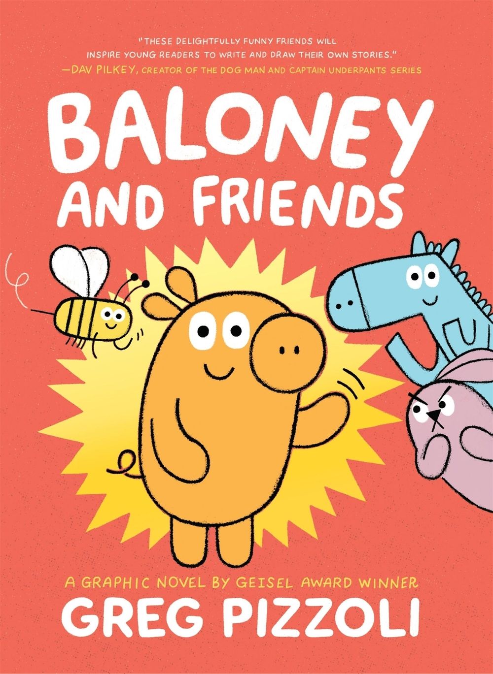 Baloney and Friends by Greg Pizzoli - ISBN: 9780759554696