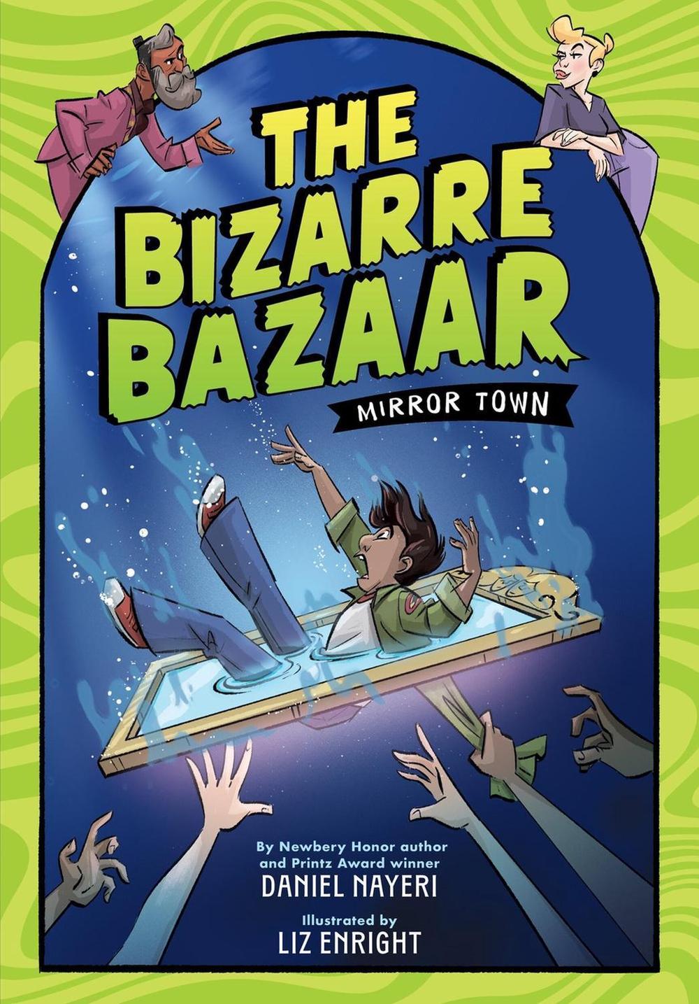 The Bizarre Bazaar: Mirror Town (A Graphic Novel) by Daniel Nayeri - ISBN: 9780759556430