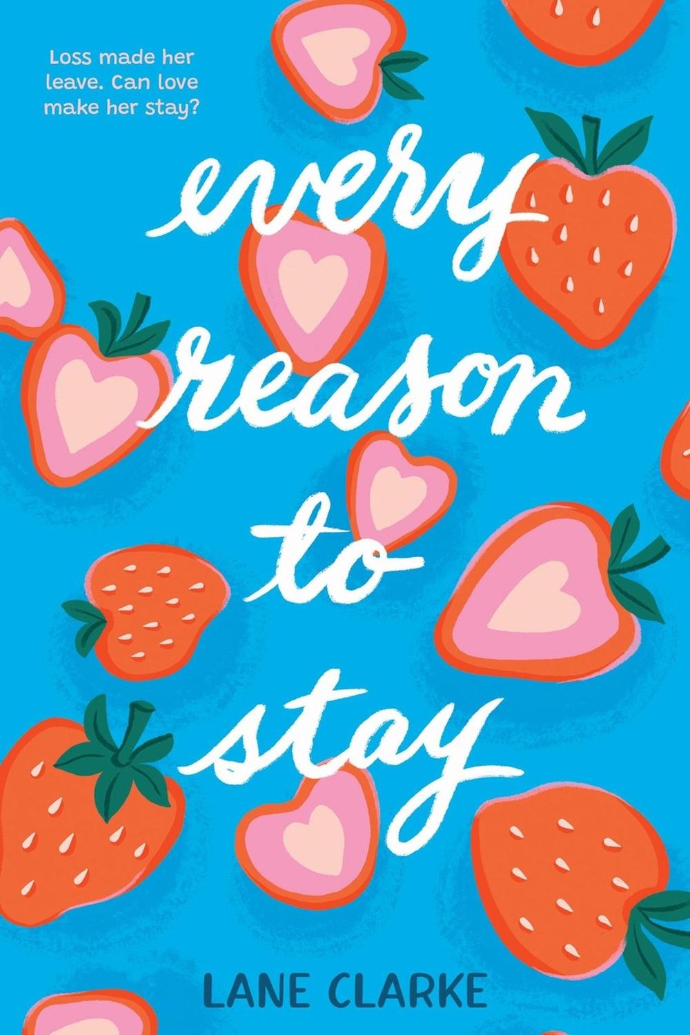Every Reason to Stay by Lane Clarke - ISBN: 9780759556751