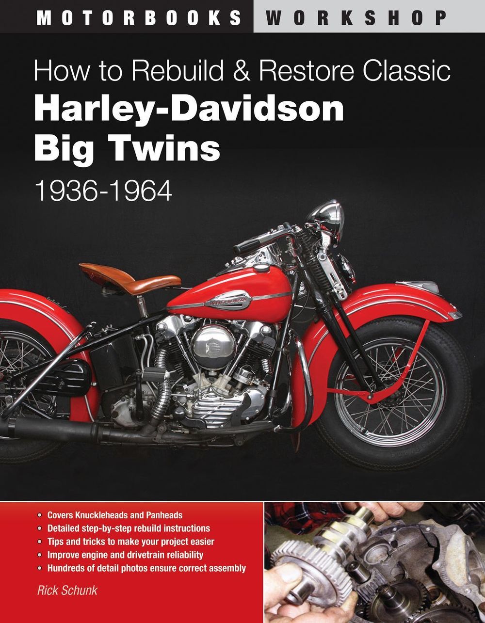 How to Rebuild and Restore Classic Harley-Davidson Big Twins 1936-1964 by Rick Schunk - ISBN: 9780760343401