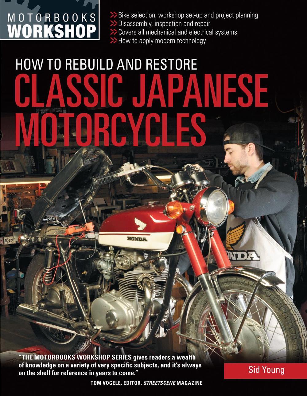How to Rebuild and Restore Classic Japanese Motorcycles by Sid