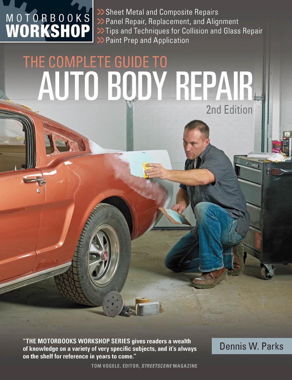 The Complete Guide to Auto Body Repair, 9780760349458