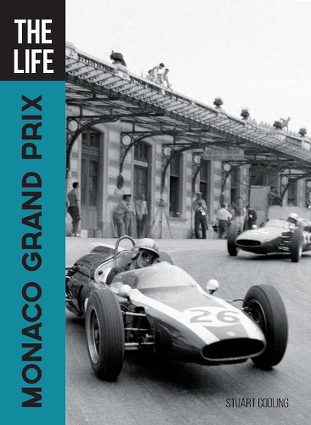 The Life Monaco Grand Prix by Stuart Codling, Hardcover, 9780760363744 ...