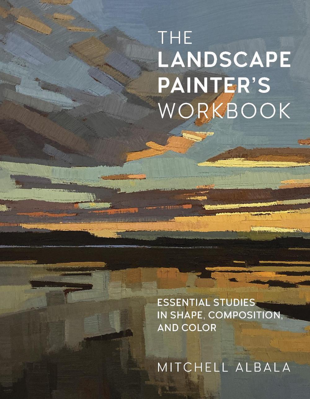 The Landscape Painter's Workbook, 9780760371350