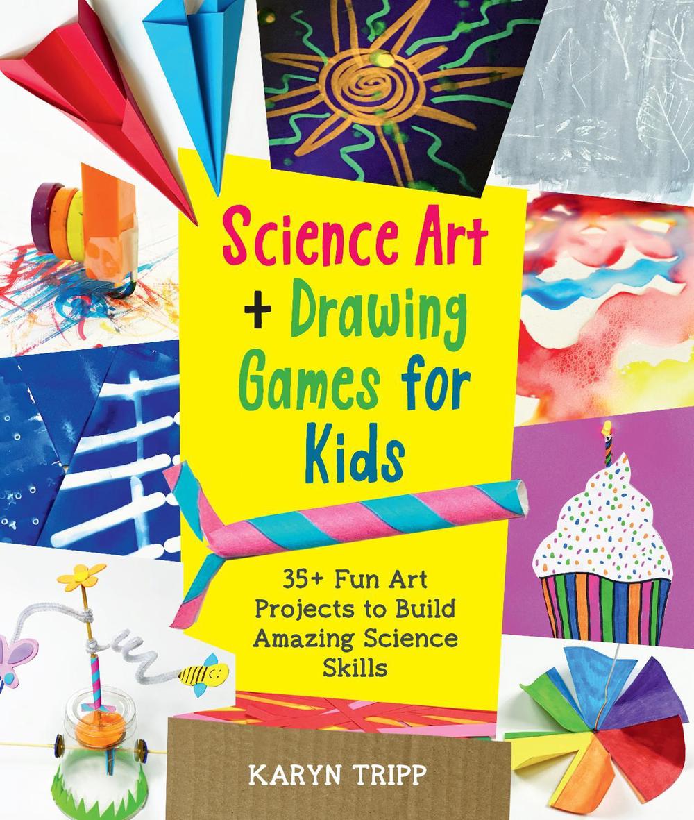Science Art and Drawing Games for Kids by Karyn Tripp - ISBN: 9780760372166