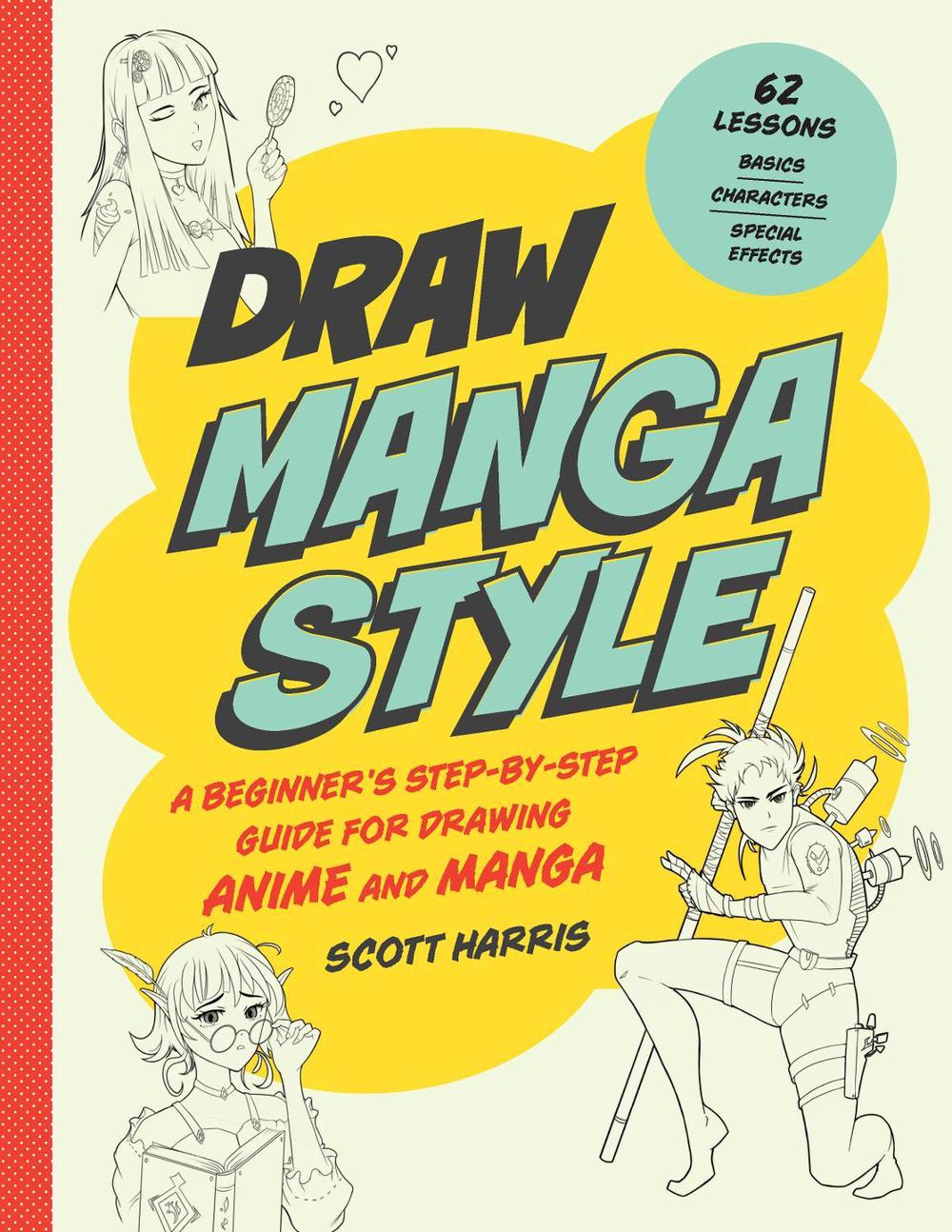 Draw Manga Style by Scott Harris - ISBN: 9780760372210