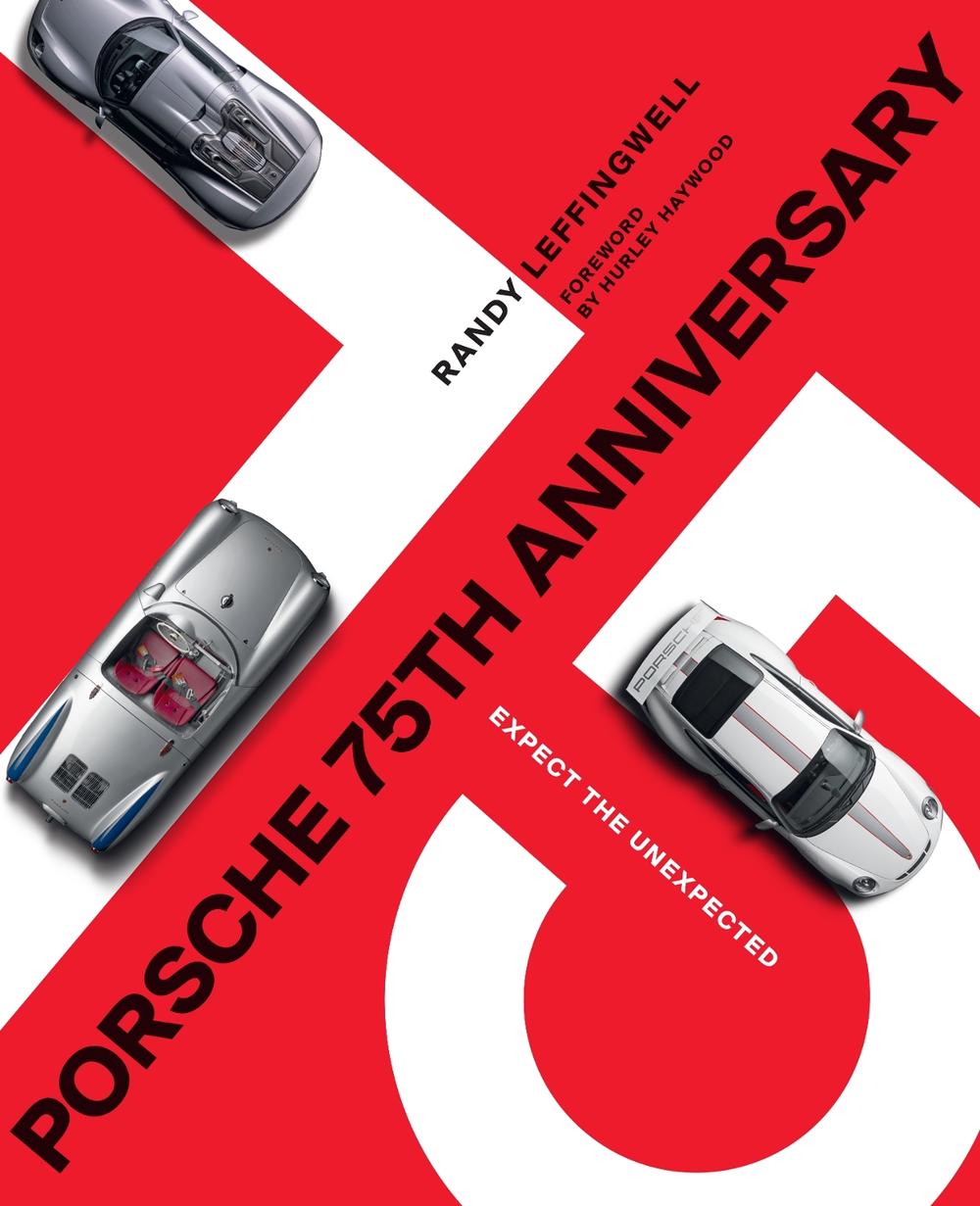 Porsche 75th Anniversary by Randy Leffingwell - ISBN: 9780760372661