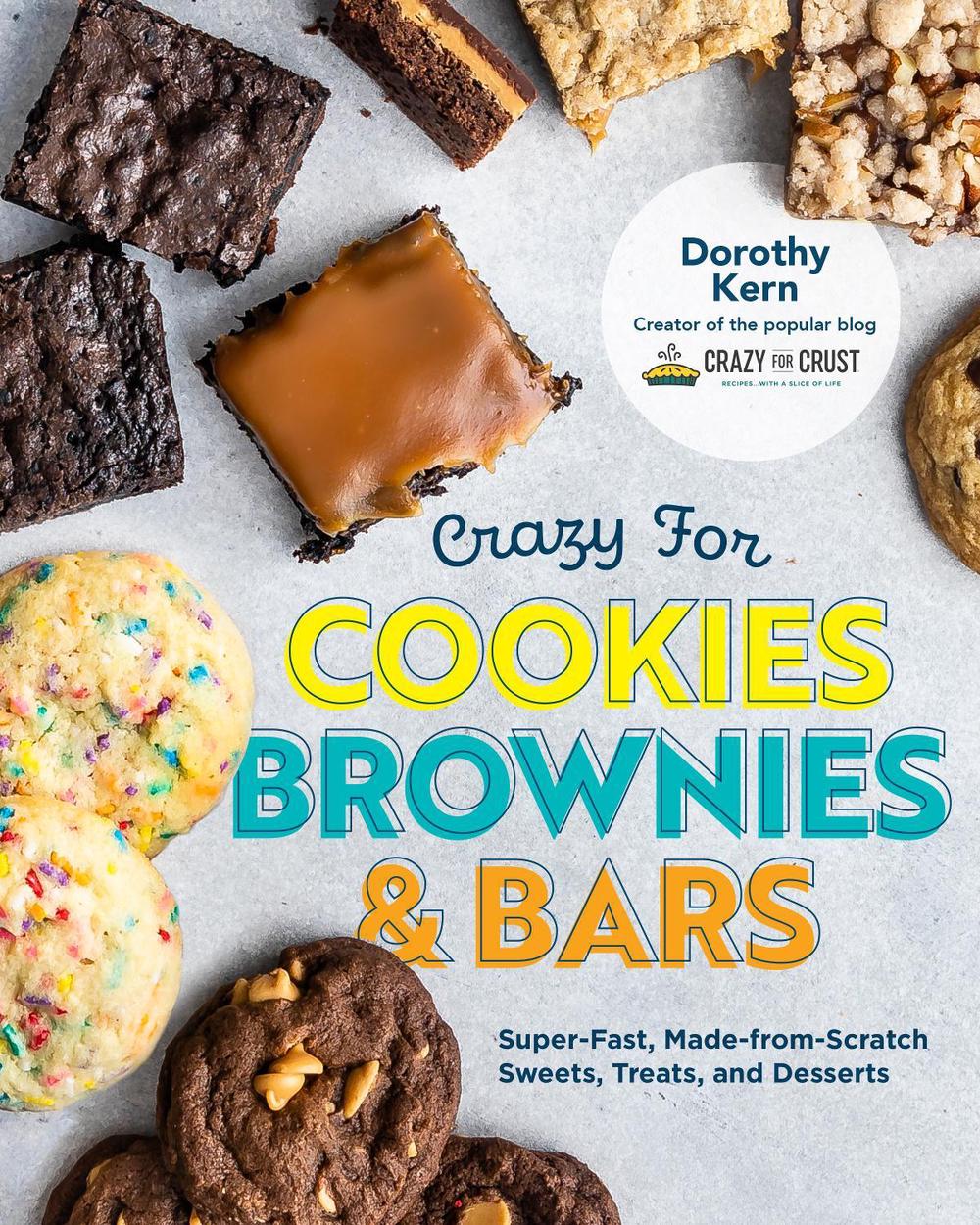 Crazy for Cookies, Brownies, and Bars by Dorothy Kern - ISBN: 9780760372814